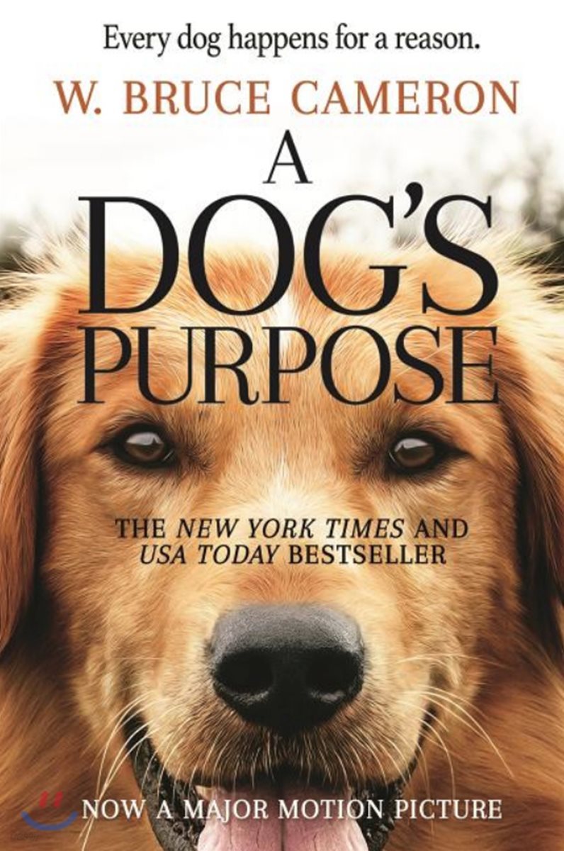 A Dog&#39;s Purpose: A Novel for Humans