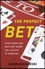 The Perfect Bet