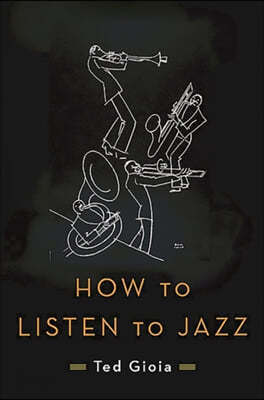 How to Listen to Jazz