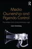 Media Ownership and Agenda Control