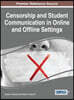 Censorship and Student Communication in Online and Offline Settings