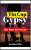 Tin Cup Gypsy: Dust Above the Tree Line