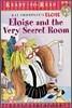 Eloise and the Very Secret Room: Ready-To-Read Level 1