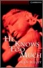 Cambridge English Readers Level 6 : He Knows Too Much (Book & CD)