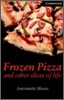 Cambridge English Readers Level 6 : Frozen Pizza And Other Slices of Life