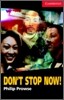 Cambridge English Readers Level 1 : Don't Stop Now! (Book & CD)