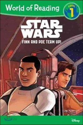 World of Reading Series Level 1 : Star Wars : Finn &amp; Poe Team Up!