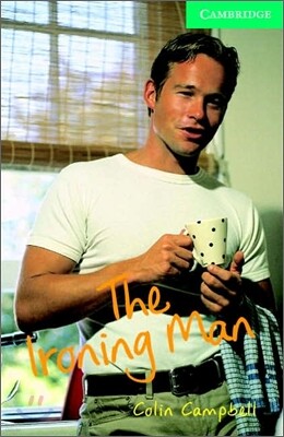 Cambridge English Readers Level 3 : The Ironing Man (Book & CD)