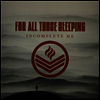 For All Those Sleeping - Incomplete Me (LP)