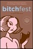 Bitchfest: Ten Years of Cultural Criticism from the Pages of Bitch Magazine