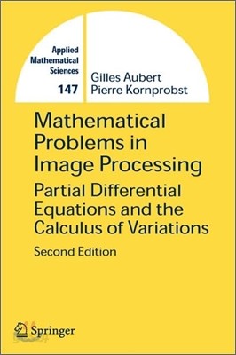 Mathematical Problems in Image Processing: Partial Differential Equations and the Calculus of Variations