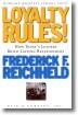 Loyalty Rules!: How Today's Leaders Build Lasting Relationship