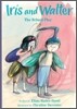 Iris and Walter #5 : The School Play