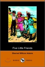 Five Little Friends
