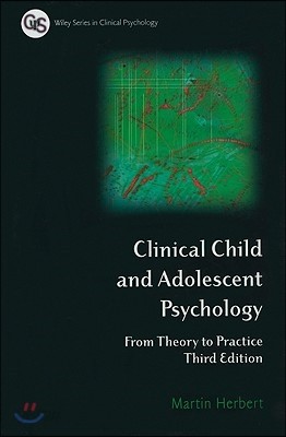 Clinical Child and Adolescent Psychology: From Theory to Practice