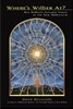 Where's Wilber At?: Ken Wilber's Integral Vision in the New Millennium