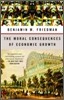 The Moral Consequences of Economic Growth