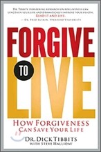 Forgive to Live