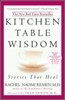 Kitchen Table Wisdom: Stories That Heal, 10th Anniversary Edition