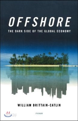 Offshore: The Dark Side of the Global Economy