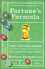Fortune's Formula: The Untold Story of the Scientific Betting System That Beat the Casinos and Wall Street