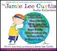 The Jamie Lee Curtis CD Audio Collection: Is There Really a Human Race?, When I Was Little, Tell Me about the Night I Was Born, Today I Feel Silly, Wh