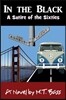 In the Black, 1965-1969: A Satire of the Sixties
