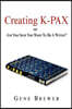 Creating K-Pax -Or- Are You Sure You Want to Be a Writer?