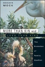 More Than Kin and Less Than Kind: The Evolution of Family Conflict