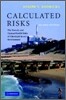 Calculated Risks: The Toxicity and Human Health Risks of Chemicals in Our Environment