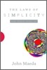 The Laws of Simplicity: Design, Technology, Business, Life