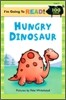 I'm Going to Read! Level 2 : Hungry Dinosaur