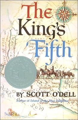 The King&#39;s Fifth: A Newbery Honor Award Winner