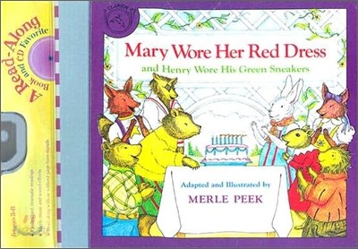 Mary Wore Her Red Dress and Henry Wore His Green Sneakers Book &amp; CD [With CD]