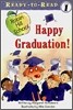 Happy Graduation!: Ready-To-Read Level 1
