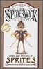Spiderwick Chronicles Care and Feeding of Sprites