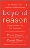 Beyond Reason: Using Emotions as You Negotiate