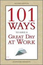 101 Ways to Have a Great Day at Work