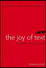 The Joy of Text