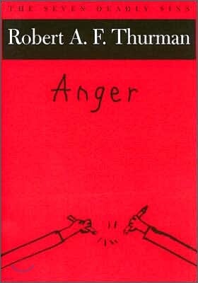 Anger : The Seven Deadly Sins
