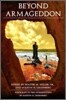 Beyond Armageddon