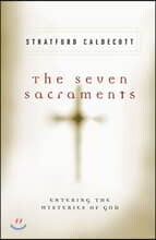 The Seven Sacraments Entering the Mysteries of God