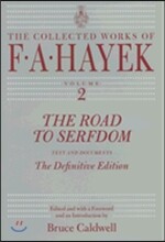 The Road to Serfdom, 2: Text and Documents--The Definitive Edition