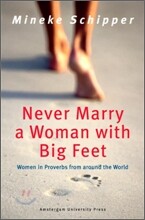 Never Marry a Woman With Big Feet