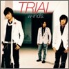 w-inds. (윈즈) - Trial