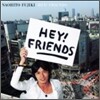 Naohito Fujiki (후지키 나오히토) - Hey! Friends