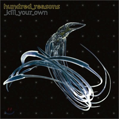 Hundred Reasons - Kill Your Own