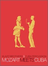 Klazzbrothers & Cubapercussion - Mozart Meets Cuba (클라츠브라더스 앤 쿠바퍼커션 스페셜 패키지)