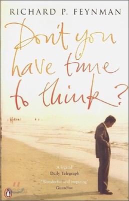 Don&#39;t You Have Time to Think?