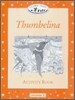 Classic Tales Beginner Level 2 : Thumbelina - Activity Book